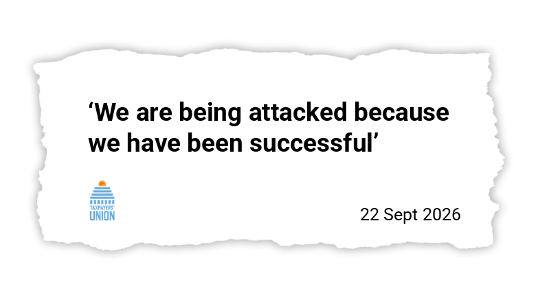 Taxpayers' Union: 'We are being attacked because we have been successful'